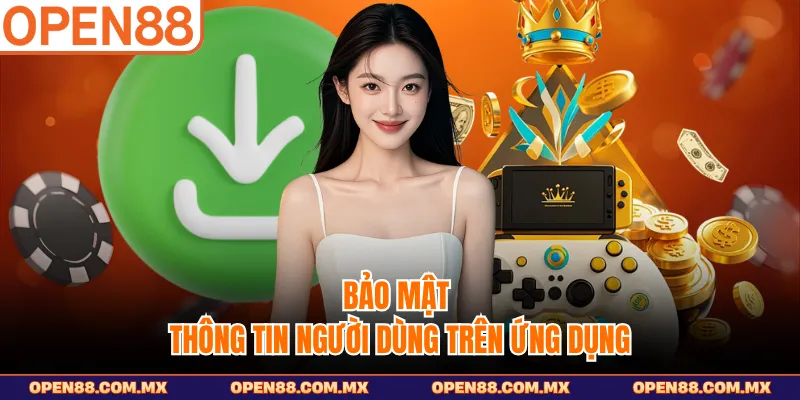 Bảo mật thông tin người dùng trên ứng dụng