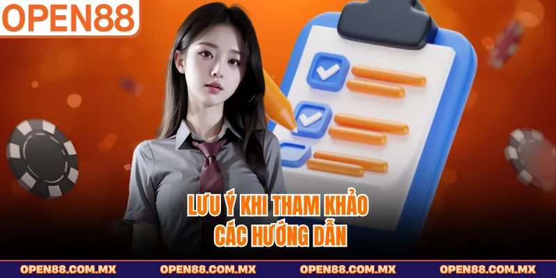 Lưu ý khi tham khảo các hướng dẫn